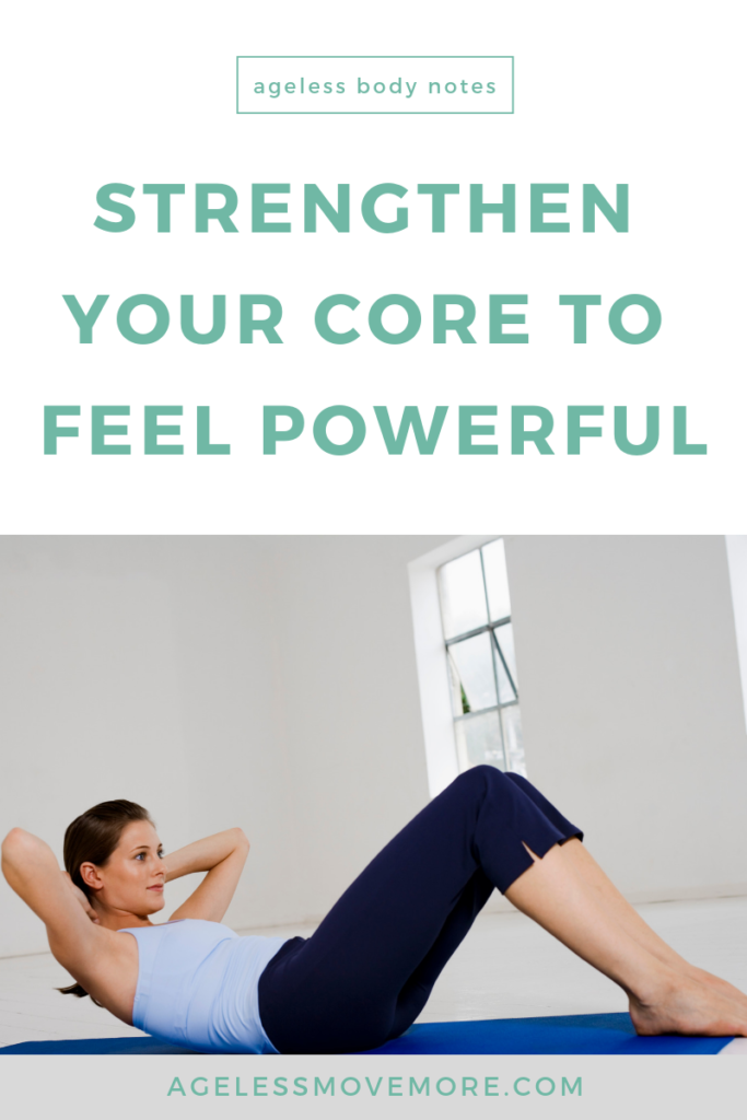 How to strengthen your core in order to feel powerful!